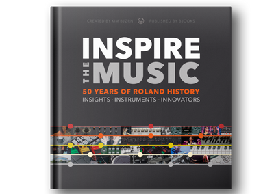 Inspire the Music - 50 years of Roland History Hardback Book